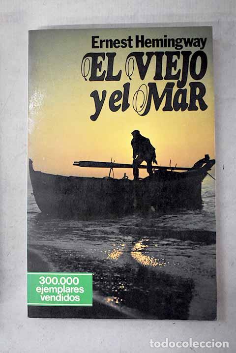 Libros: El viejo y el mar: Hemingway, Ernest.- Hemingway, Ernest