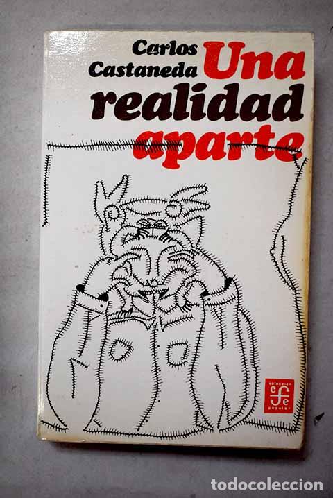 Libros: Una realidad aparte: nuevas conversaciones con don Juan.- Castaneda, Carlos