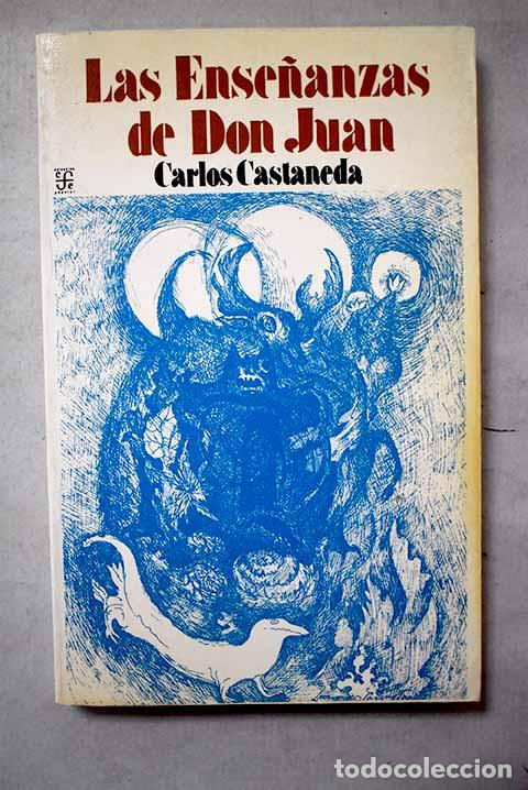 Libros: Las ense&ntilde;anzas de Don Juan: una forma yaqui de conocimiento.- Castaneda, Carlos