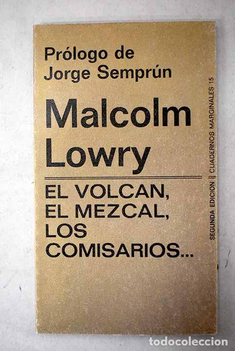 B&uuml;cher: El volc&aacute;n, el mezcal, los comisarios: (dos cartas).- Lowry, Malcolm