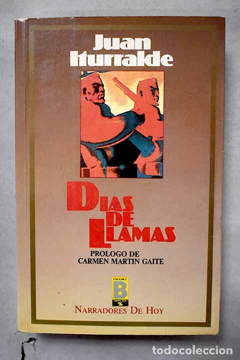 B&uuml;cher: D&iacute;as de llamas: Iturralde, Juan.- Iturralde, Juan