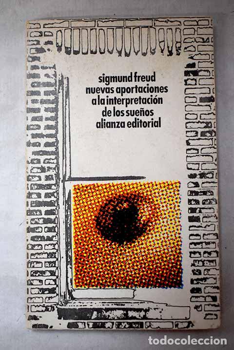 B&uuml;cher: Nuevas aportaciones a la interpretaci&oacute;n de los sue&ntilde;os.- Freud, Sigmund