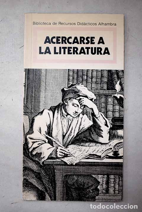 books: Acercarse a la literatura.- Calvo Carilla, Jos&eacute; Luis