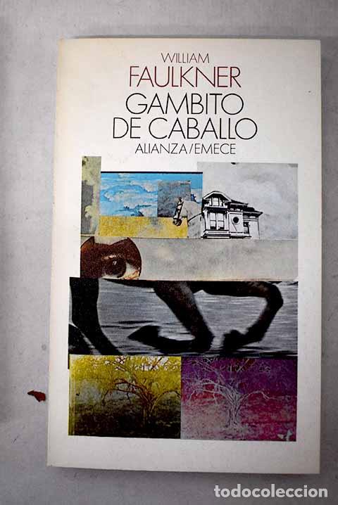Libros: Gambito de caballo: Faulkner, William.- Faulkner, William