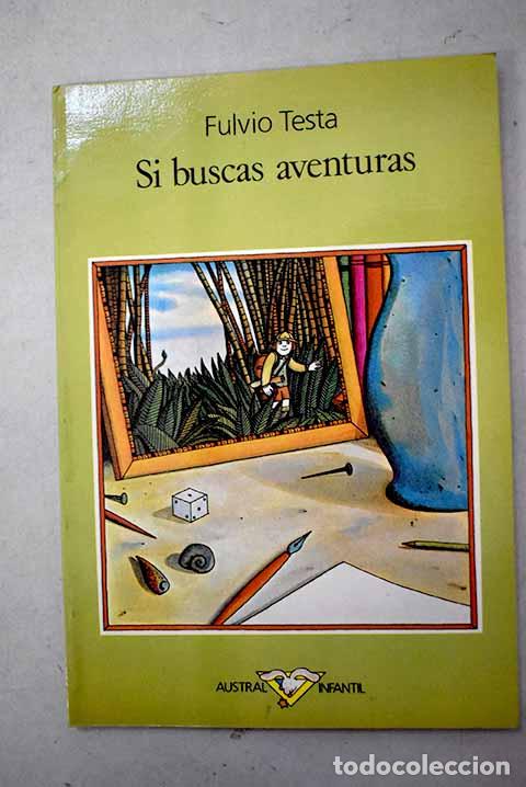 Libros: Si buscas aventuras: Testa, Fulvio.- Testa, Fulvio