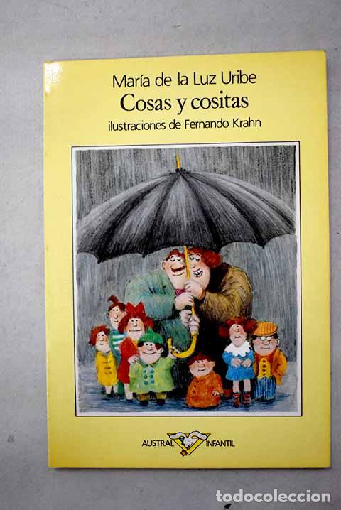 Libros: Cosas y cositas: Uribe, Mar&iacute;a de la Luz.- Uribe, Mar&iacute;a de la Luz
