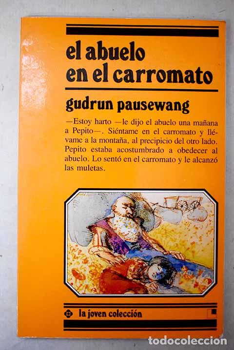 Libros: El abuelo en el carromato.- Pausewang, Gudrun