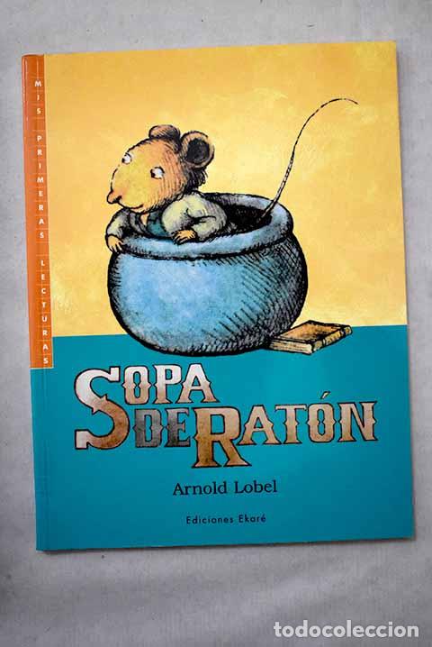 Libros: Sopa de rat&oacute;n: Lobel, Arnold.- Lobel, Arnold