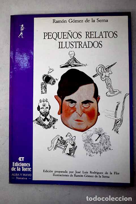 Libros: Peque&ntilde;os relatos ilustrados.- G&oacute;mez de la Serna, Ram&oacute;n