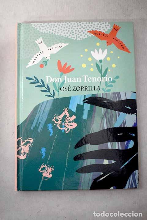 Libros: Don Juan Tenorio: Zorrilla, Jos&eacute;.- Zorrilla, Jos&eacute;