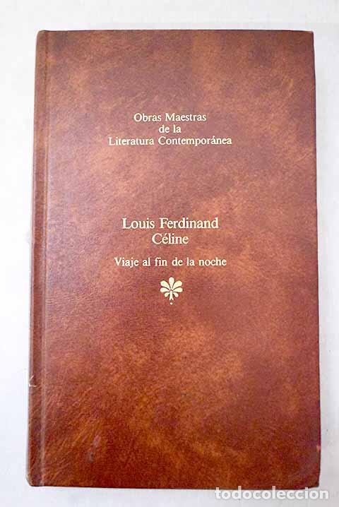 Libros: Viaje al fin de la noche.- Celine, Louis Ferdinand