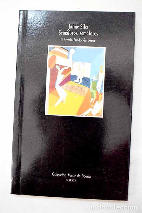 Libros: Sem&aacute;foros, sem&aacute;foros.- Jiles, Jaime