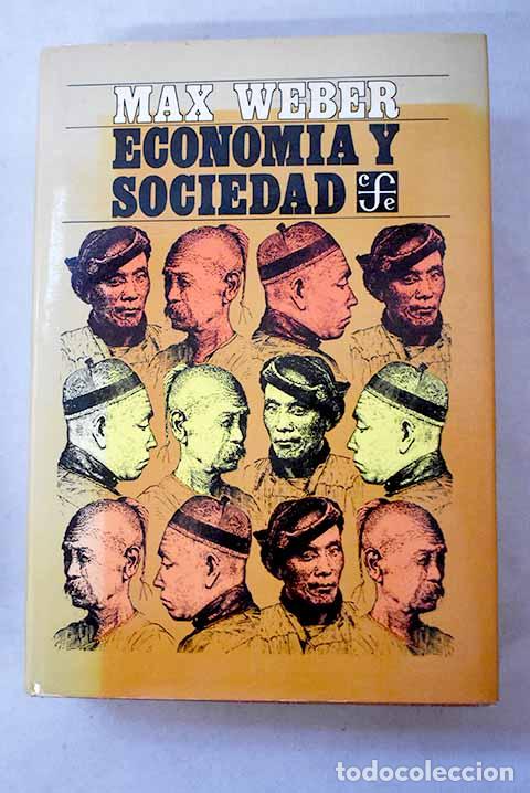 Livres: Econom&iacute;a y sociedad: esbozo de sociolog&iacute;a comprensiva, Tomo I.- Weber, Max