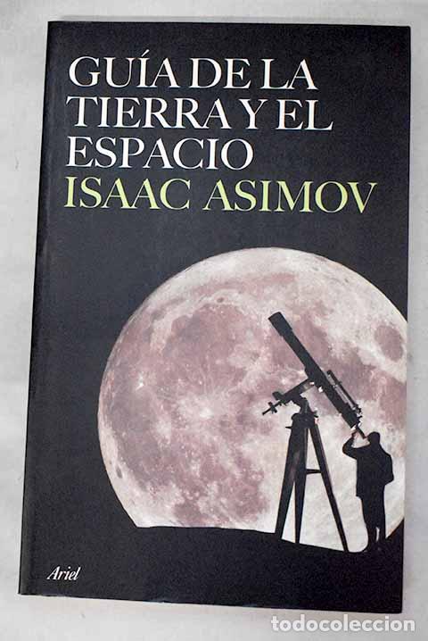 Livres: Gu&iacute;a de la tierra y el espacio.- Asimov, Isaac