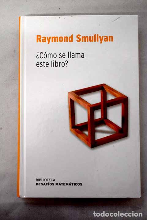 Livros em segunda m&atilde;o: &iquest;C&oacute;mo se llama este libro?.- Smullyan, Raymond M.