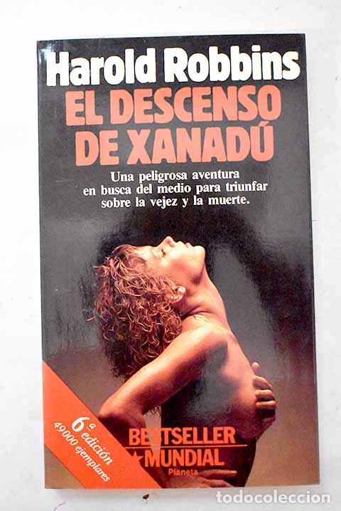 Libros: El descenso de Xanad&uacute;.- Robbins, Harold