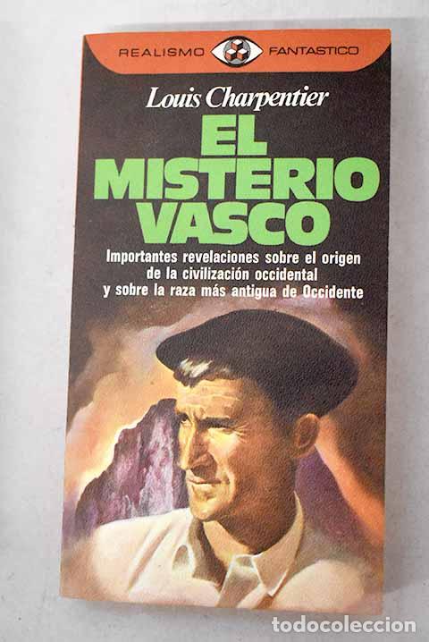 Libros: El misterio vasco: Charpentier, Louis.- Charpentier, Louis