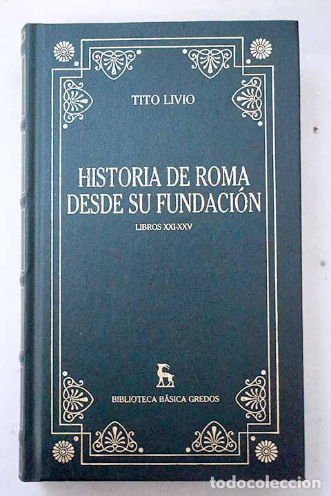 Libros: Historia de Roma desde su fundaci&oacute;n, Tomo IV.- Livio, Tito