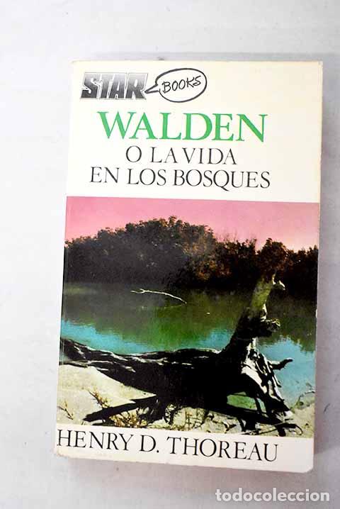 Libros: Walden o la vida en los bosques.- Thoreau, Henry David