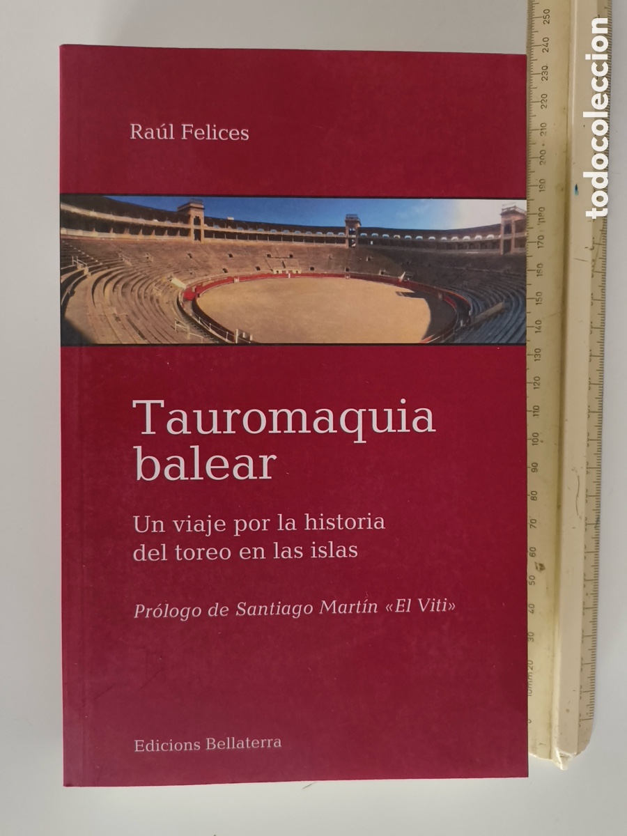 Libros: TAUROMAQUIA BALEAR. Historia del toreo en las islas