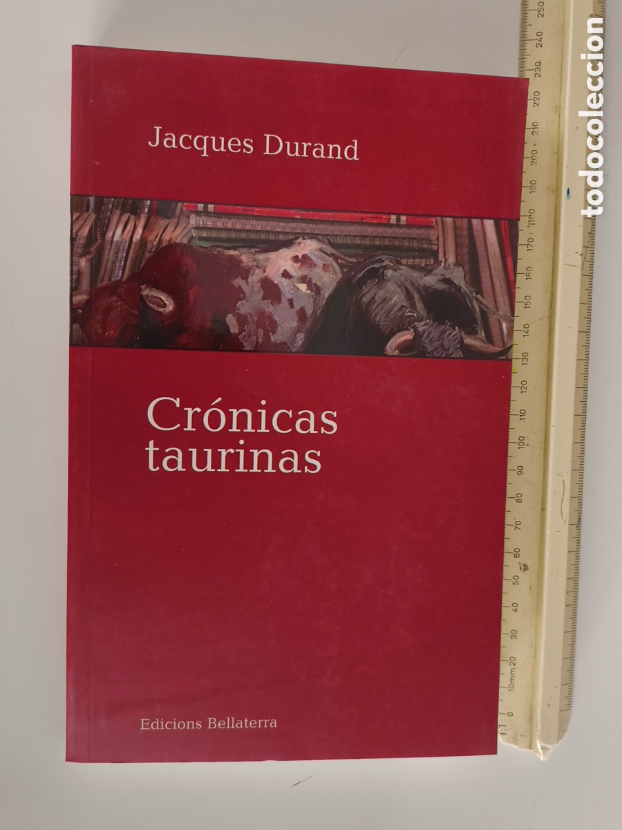 Libros: CRONICAS TAURINAS. Jacques Durand