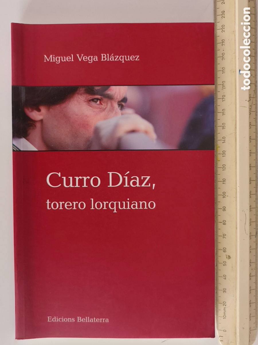 books: CURRO DIAZ, torero lorquiano