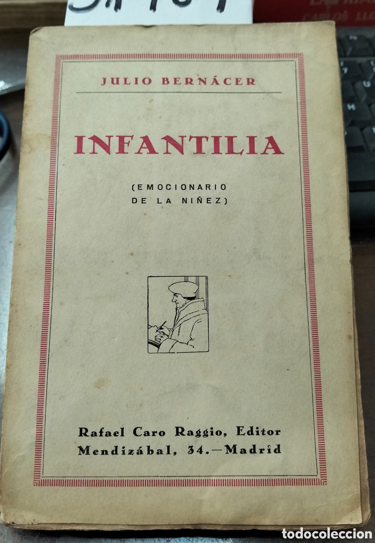 B&uuml;cher: INFANTILIA. Emocionario de la Ni&ntilde;ez. 1&ordm; Edici&oacute;n. A&ntilde;o 1929 - BERNACER,Julio