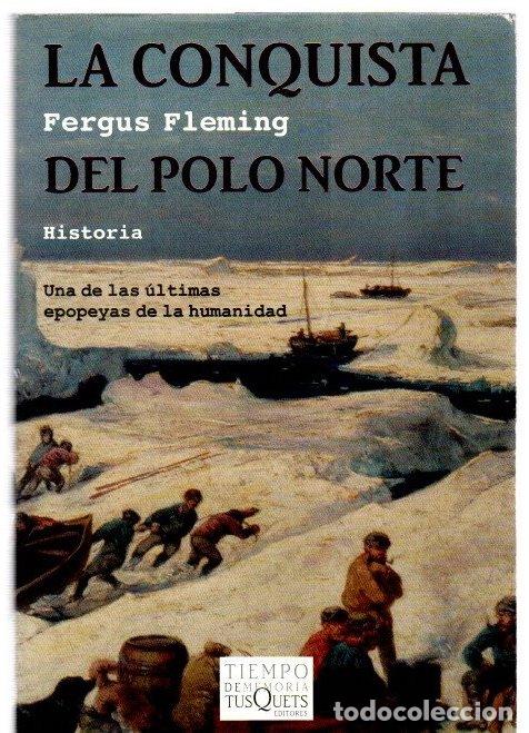 Libros: La conquista del Polo Norte - Fleming, Fergus