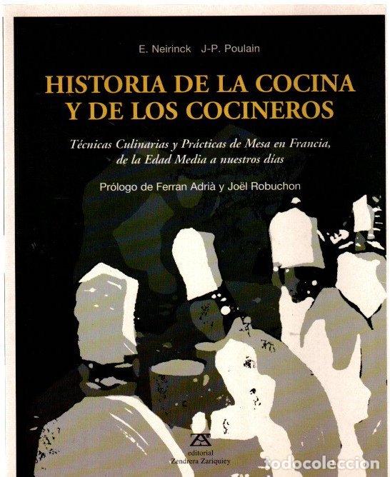 Livres: Historia de la cocina y de los cocineros. T&eacute;cnicas culinarias y pr&aacute;cticas de mesa en Francia, de la