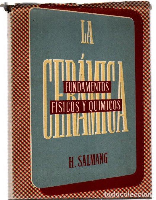 Livres: Los fundamentos f&iacute;sicos y qu&iacute;micos de la cer&aacute;mica - Salmang, H.