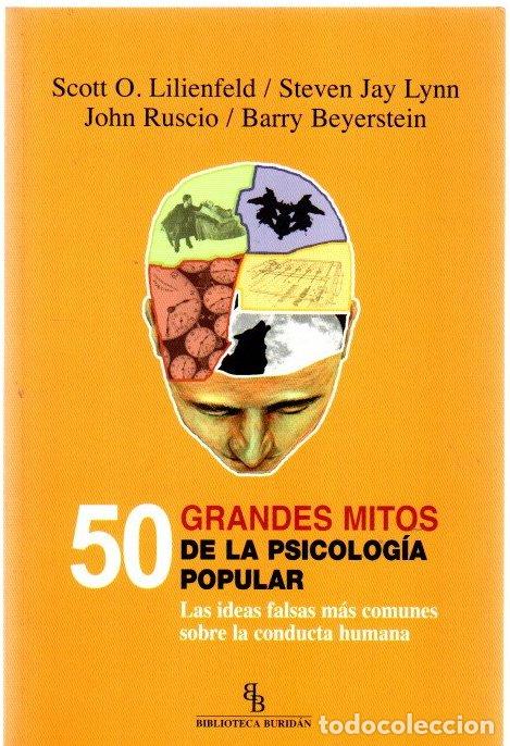 Livres: 50 grandes mitos de la psicolog&iacute;a popular. Las ideas falsas m&aacute;s comunes sobre la conducta humana - L