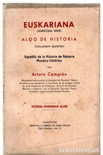 Livres: Euskariana (und&eacute;cima serie). Algo de historia (volumen quinto). Gacetilla de la Historia de Nabarra.