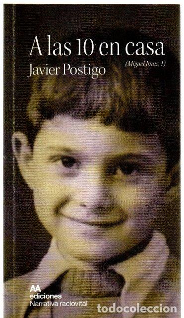 Libros: A las 10 en casa - Postigo, Javier
