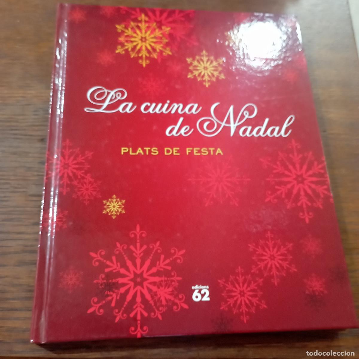 Libros: La cuina de Nadal , plats de festa - edicions 62- NA2