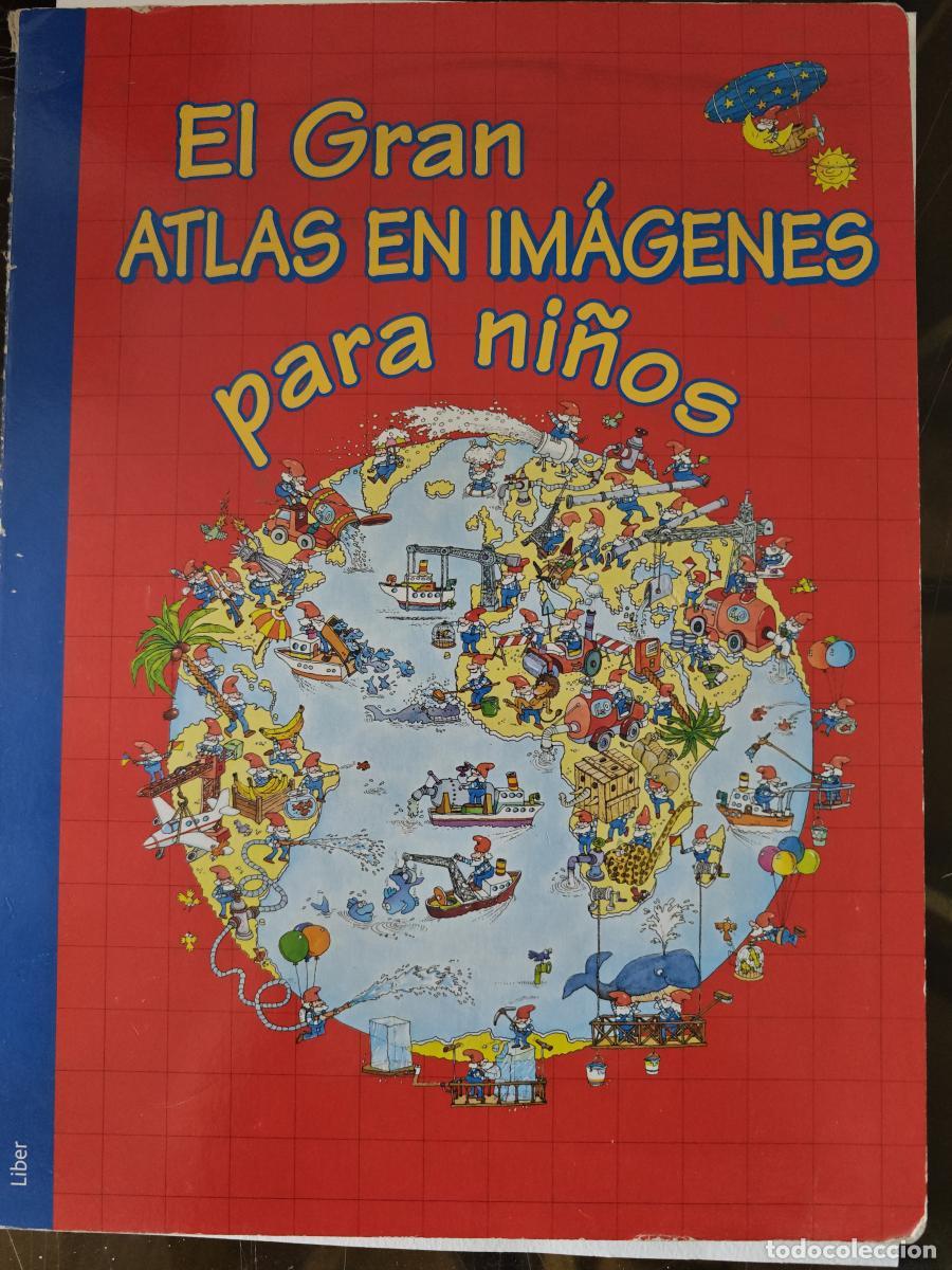 Libros: EL GRAN ATLAS EN IM&Aacute;GENES PARA NI&Ntilde;OS - gram formato - - tdk1200