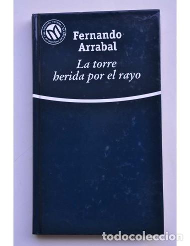 Libros: La torre herida por el rayo - ARRABAL, Fernando