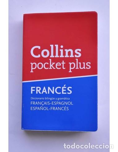 Libros: Collins. Pocket plus Franc&eacute;s. Diccionario Fran&ccedil;ais - espagnol, espa&ntilde;ol - franc&eacute;s - AUTORES VARIOS