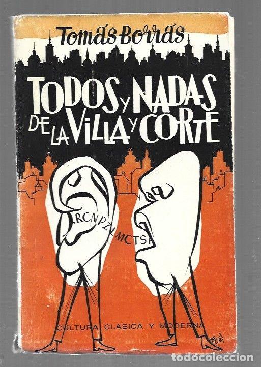 Libros: TODOS Y NADAS DE LA VILLA Y CORTE - BORRAS, TOMAS - Foto 1