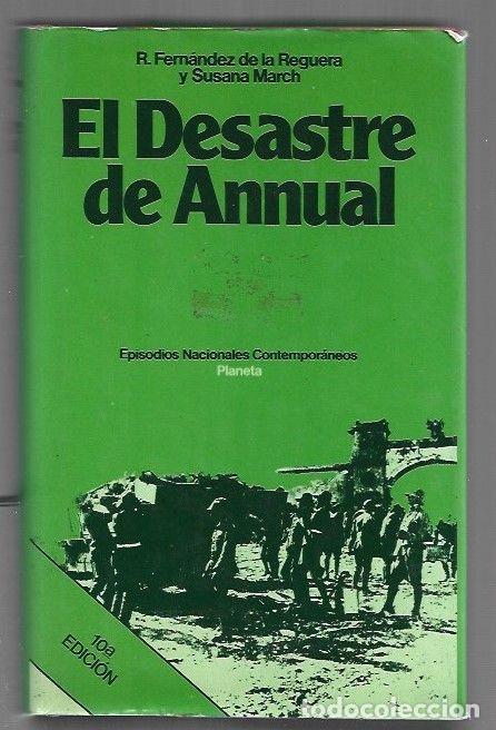Libri di seconda mano: DESASTRE DE ANNUAL - EL - FERNANDEZ DE LA REGUERA, RICARDO Y SUSANA MARCH