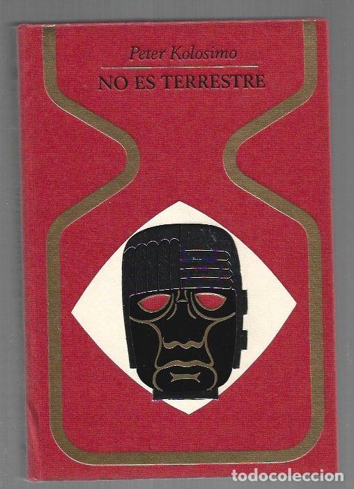 Libros: NO ES TERRESTRE - KOLOSIMO, PETER - Foto 1