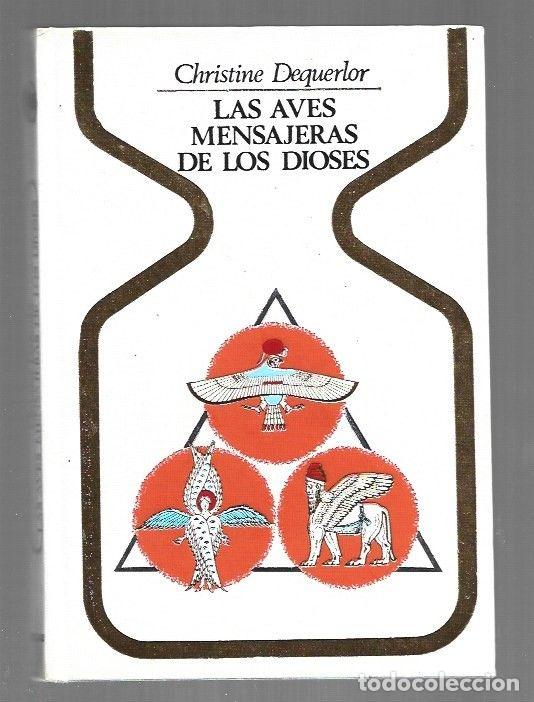 Livros em segunda m&atilde;o: AVES MENSAJERAS DE LOS DIOSES - LAS - DEQUERLOR, CHRISTINE