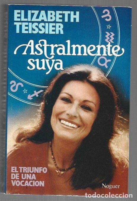 Libros: ASTRALMENTE SUYA - TEISSIER, ELIZABETH - Foto 1