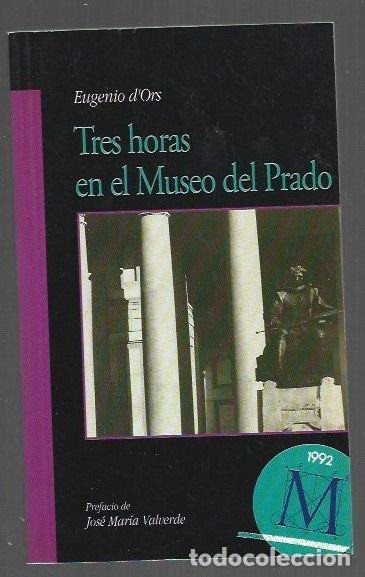 Libros: TRES HORAS EN EL MUSEO DEL PRADO - DORS, EUGENIO - Foto 1