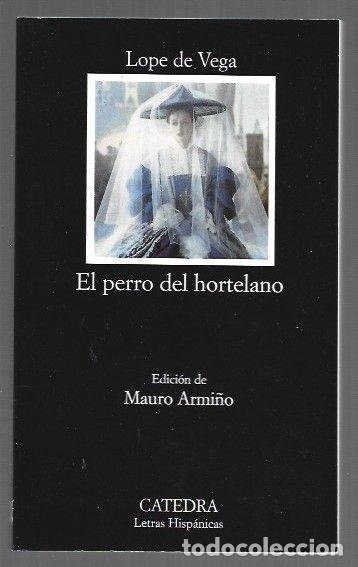 Livros em segunda m&atilde;o: PERRO DEL HORTELANO - EL - LOPE DE VEGA, FELIX