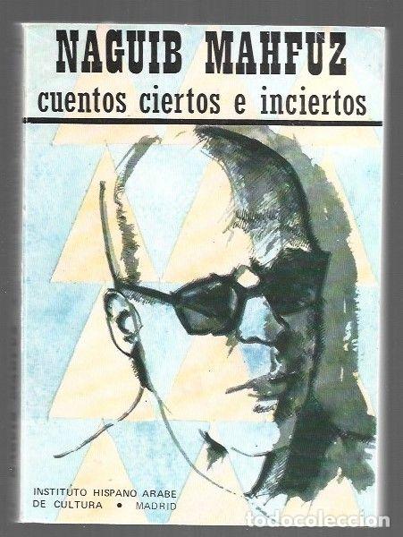 Libri di seconda mano: CUENTOS CIERTOS E INCIERTOS - MAHFUZ, NAGUIB