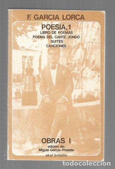 Libros: OBRAS I. POESIA 1: LIBRO DE POEMAS / POEMA DEL CANTE JONDO / SUITES / CANCIONES - GARCIA LORCA, FEDE
