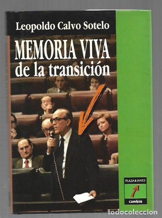 B&uuml;cher: MEMORIA VIVA DE LA TRANSICION - CALVO SOTELO, LEOPOLDO