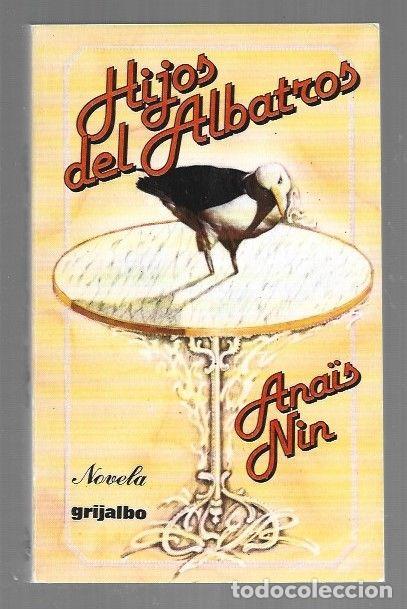 B&uuml;cher: HIJOS DEL ALBATROS - NIN, ANAIS