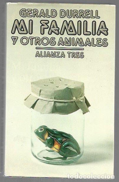 Libros: MI FAMILIA Y OTROS ANIMALES - DURRELL, GERALD