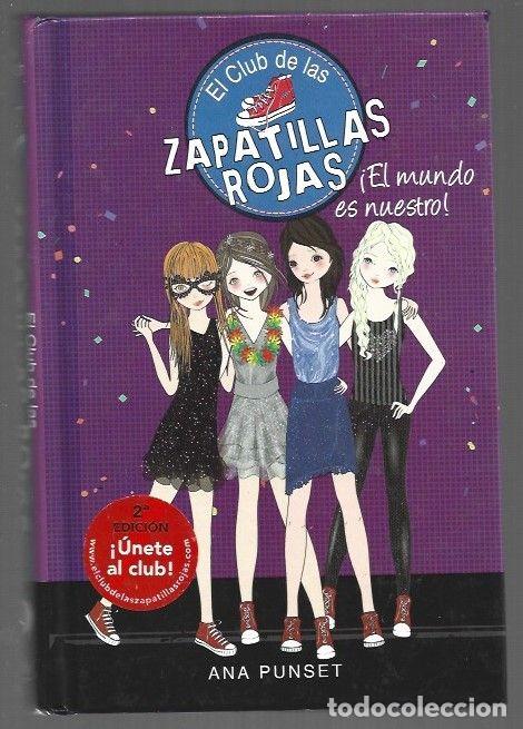 Libros: EL CLUB DE LAS ZAPATILLAS ROJAS 6: &iexcl;EL MUNDO ES NUESTRO! - PUNSET, ANA